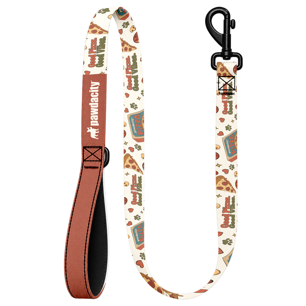 Good Pizza. Good Vibes. Dog Leash